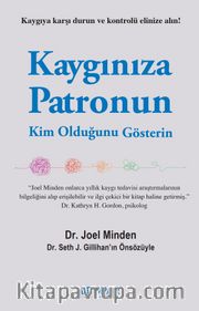Kaygınıza Patronun Kim Olduğunu Gösterin