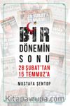 Bir Dönemin Sonu 28 Şubat'tan 15 Temmuz'a & İki Konuşma