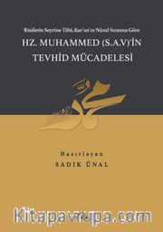 Hz. Muhammed (SAV)’in Tevhid Mücadelesi