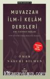 Muvazzah İlmi Kelam Dersleri - Ehli Sünnet İtikadı (Karşılaştırmalı Tam Metin)