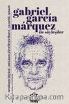 Gabriel Garcia Marquez ile Söyleşiler & Sıradanın Büyüsü - Mekanın Şiirselleştirilmesi - Yazarlık Zanaatı