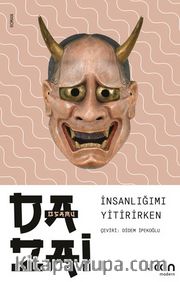 İnsanlığımı Yitirirken