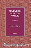 Adudüddin el-Îcî'de Varlık