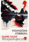 İnsanlığımı Yitirirken