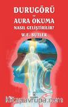 Durugörü ve Aura Okuma Nasıl Geliştirilir?