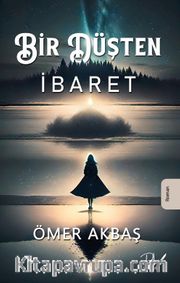 Bir Düşten İbaret