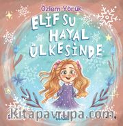 Elif Su Hayal Ülkesinde