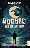 Tanrım Ben Bir Aptalım