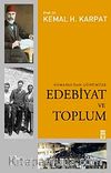 Edebiyat ve Toplum Osmanlı'dan Günümüze