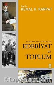 Edebiyat ve Toplum Osmanlı'dan Günümüze