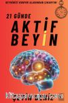 21 Günde Aktif Beyin & Odaklanma, Dikkat ve Konsantrasyonunuzu Artırır