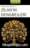 Zilan’ın Dengbejleri / Tersine Akan Zaman 2