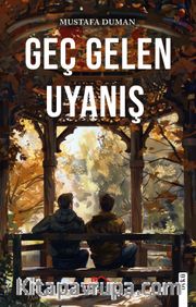 Geç Gelen Uyanış