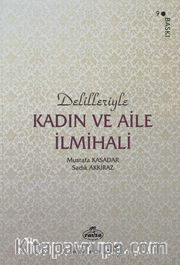 Delilleriyle Kadın ve Aile İlmihali (Şamua Ciltli)