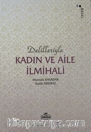 Delilleriyle Kadın ve Aile İlmihali (İthal Kağıt Ciltli)