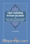 Fıkıh Tarihinde İhtisar Geleneği Ve İmam Tahavi İle İmam Kuduri'nin Muhtasarlarının Mukayesesi