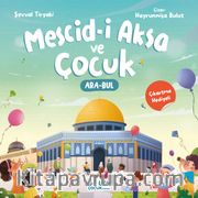 Mescid-i Aksa ve Çocuk (Çıkartma Hediyeli, Ara – Bul Kitabı)