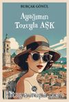Ayağımın Tozuyla Aşk