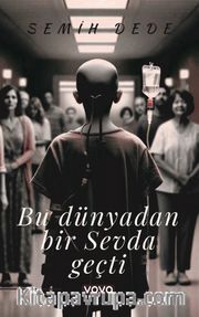 Bu Dünyadan Bir Sevda Geçti