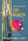 Zamansızlar - Çipdünya