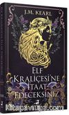 Elf Kraliçesi’ne İtaat Edeceksiniz (Ciltli)