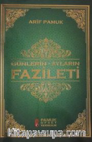Günlerin - Ayların Fazileti