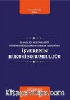 İş Sağlığı ve Güvenliği Yükümlülüklerine Aykırılık Nedeniyle İşverenin Hukuki Sorumluluğu