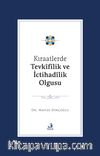 Kıraatlerde Tevkîfîlik ve İctihadîlik Olgusu