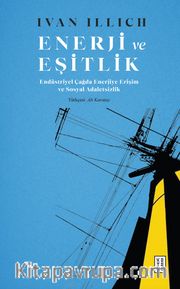 Enerji ve Eşitlik <br /> Endüstriyel Çağda Enerjiye Erişim ve Sosyal Adaletsizlik