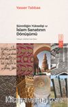 Sünniliğin Yükselişi ve İslam Sanatının Dönüşümü