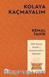 Kolaya Kaçmayalım & 1950 Sonrası Yazılar-Soruşturmalar-Söyleşiler