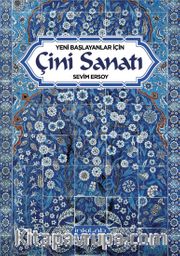 Yeni Başlayanlar İçin Çini Sanatı