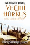 Vecihi Hürkuş & Hayatı ve Havacılık Faaliyetleri