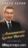 Anneannemin Karton Bavulu & Yataş’ın Hikayesi