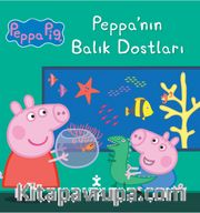 Peppa Pıg/ Peppa’nın Balık Dostları