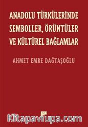 Anadolu Türkülerinde Semboller, Örüntüler ve Kültürel Bağlamlar