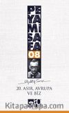 20. Asır Avrupa ve Biz / Objektif 8