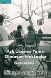 Aşk Üzerine Yanıtı Olmayan Mektuplar