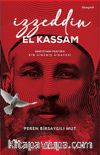 İzzeddin El Kassam; Suriye’den Filistin’e Bir Direniş Öyküsü