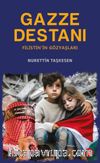 Gazze Destanı & Filistin’in Gözyaşları
