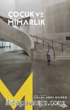 Çocuk ve Mimarlık