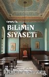 Osmanlı’da Bilimin Siyaseti & 19. Yüzyılda Bilimi, Devleti ve Toplumu Tartışmak