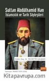 Sultan Abdülhamid Han & İslamcılık ve Tarih Söyleşileri