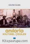 Anılarla Kültürel Çizgiler