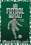 Bir Futbol Masalı
