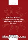 Sendikal Nedenle İş Sözleşmesinin Feshinde Feshin Geçersizliği ve İşe İade