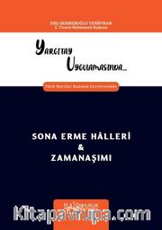 Yargıtay Uygulamasında Türk Borçlar Kanunu Çerçevesinde Sona Erme Halleri - Zamanaşımı