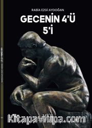 Gecenin 4’ü, 5’i