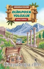 Ormandaki Kulübe / Olimpos'a Yolculuk 