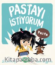 Pastayı İstiyorum